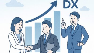 DXのメリットとは？企業DXの効果